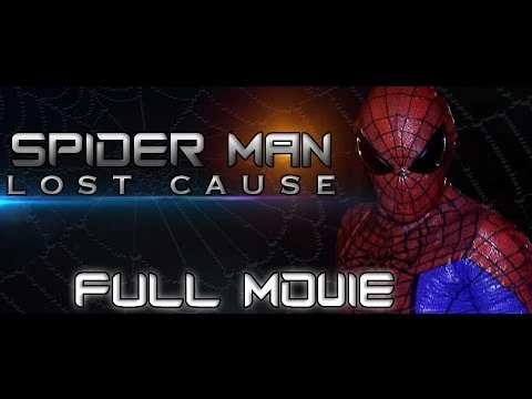 Spider-Man: Lost Cause FULL MOVIE (Fan Film) | 102422