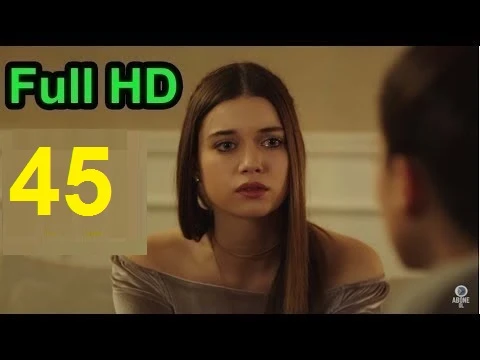 مسلسل فضيلة و بناتها الحلقة 45 كاملة مترجمة Full HD | 109536