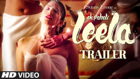 Trailer - Ek Paheli Leela | Sunny Leone | T-Series | 50263