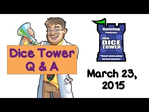 Live Q A with the Dice Tower - March 23, 2015 | youtube.com | 56155