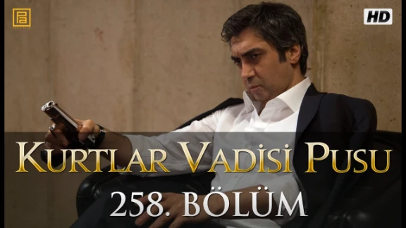Kurtlar Vadisi Pusu 258. Bölüm | English Subtitles | ترجمة إلى العربية | youtube.com | 67087