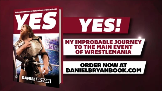 Daniel Bryan talks “Yes! My Improbable Journey to the Main Event of WrestleMania” | youtube.com | 85374