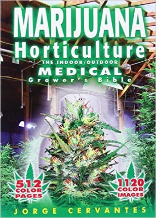 Marijuana Horticulture: The Indoor/Outdoor Medical Grower's Bible | 93747