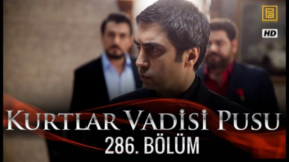 Kurtlar Vadisi Pusu 286. Bölüm | 96411